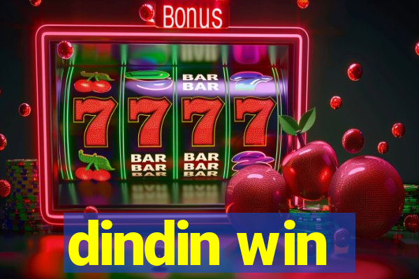 dindin win